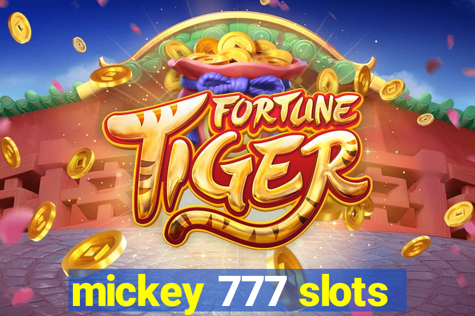 mickey 777 slots